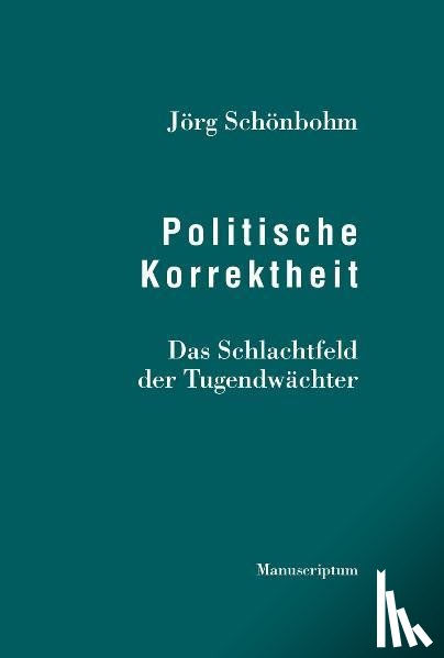 Schönbohm, Jörg - Politische Korrektheit