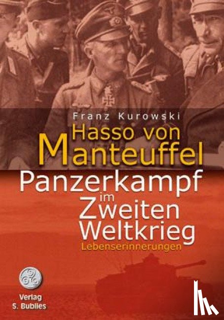Manteuffel, Hasso von - Panzerkampf im Zweiten Weltkrieg