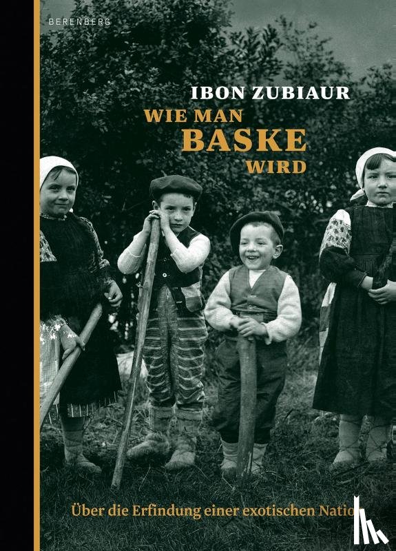 Zubiaur, Ibon - Wie man Baske wird