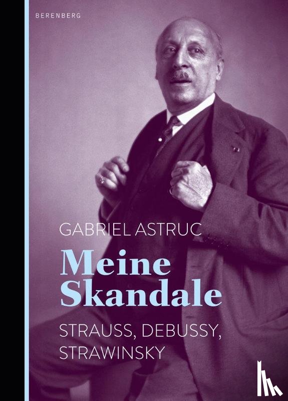 Astruc, Gabriel - Meine Skandale