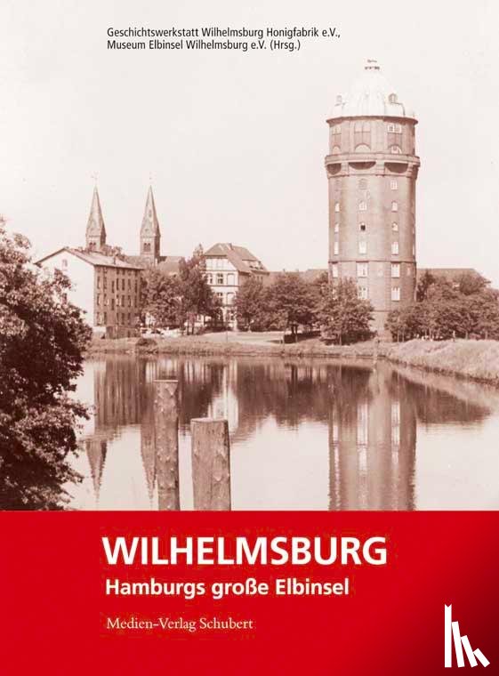  - Wilhelmsburg - Hamburgs große Elbinsel