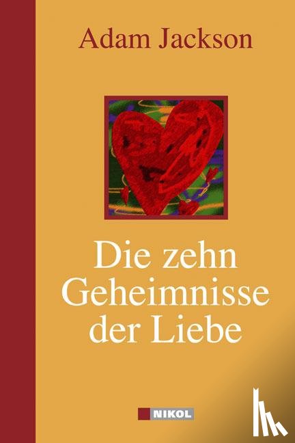 Jackson, Adam J. - Die zehn Geheimnisse der Liebe