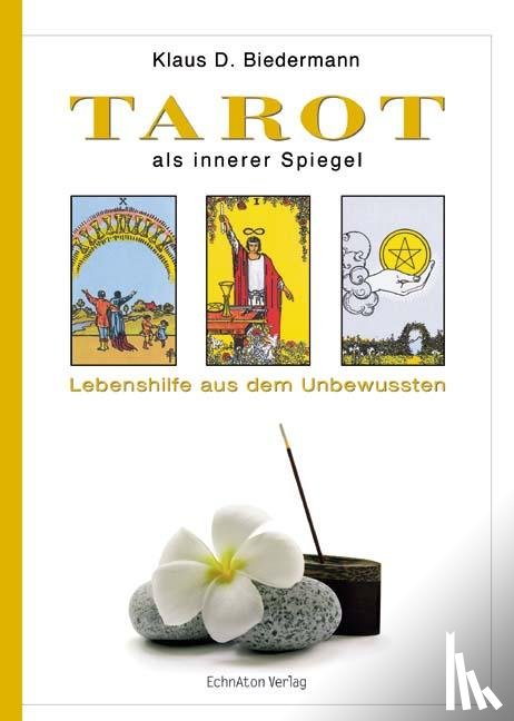 Biedermann, Klaus D. - Tarot als innerer Spiegel