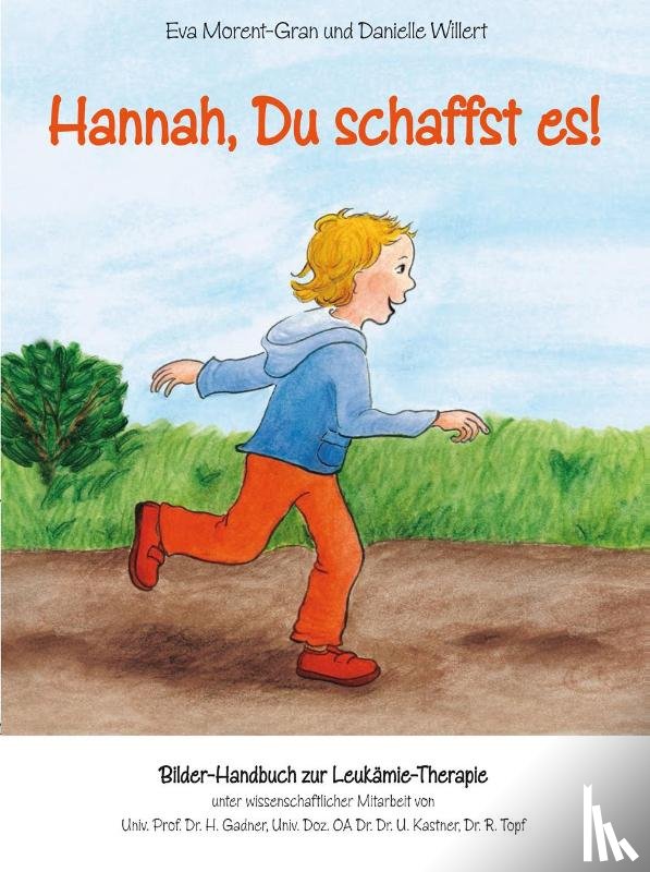Morent-Gran, Eva, Willert, Danielle - Hannah, Du schaffst es!