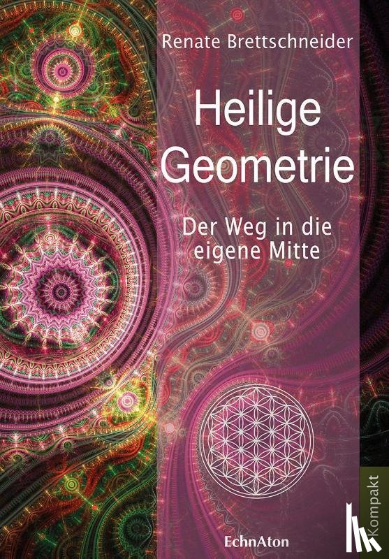 Brettschneider, Renate - Heilige Geometrie
