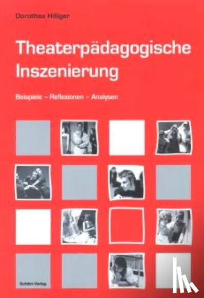 Hilliger, Dorothea - Theaterpädagogische Inszenierung