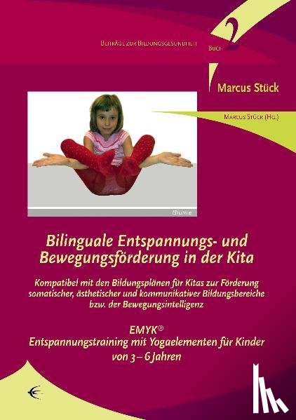 Stück, Marcus - Bilinguale Entspannungs- und Bewegungsförderung in der Kita