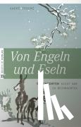 Trocmé, André - Von Engeln und Eseln