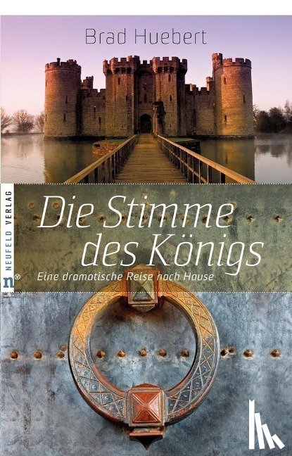 Huebert, Brad - Die Stimme des Königs