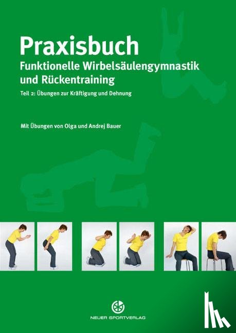 Bauer, Olga, Bauer, Andrej - Praxisbuch funktionelle Wirbelsäulengymnastik und Rückentraining 02