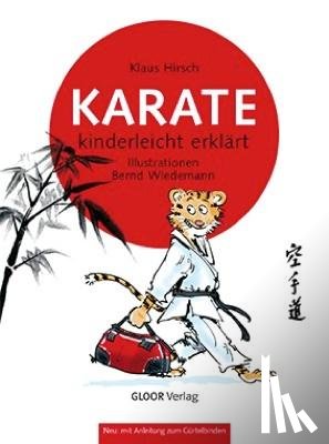 Hirsch, Klaus - KARATE - kinderleicht erklärt