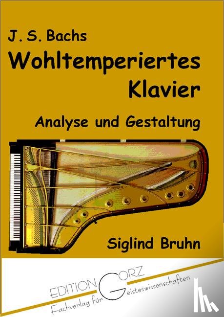 Bruhn, Siglind - J. S. Bachs Wohltemperiertes Klavier
