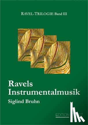 Bruhn, Siglind - Ravels Orchester- und Kammermusik
