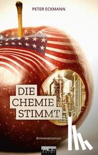 Eckmann, Peter - Die Chemie stimmt