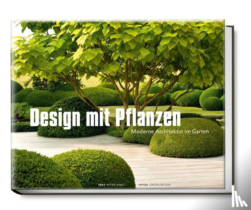 Janke, Peter - Design mit Pflanzen