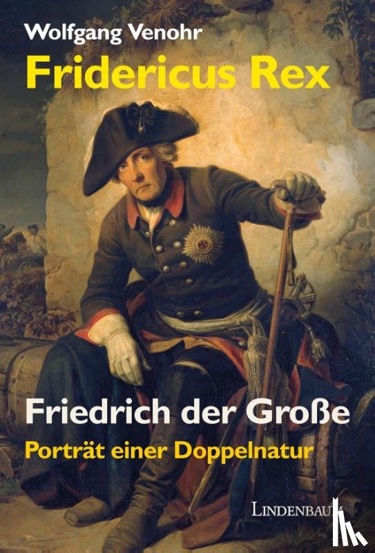 Venohr, Wolfgang - Fridericus Rex. Friedrich der Große
