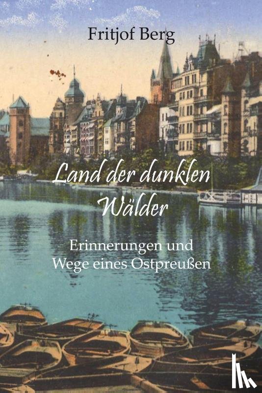 Berg, Fritjof - Land der dunklen Wälder