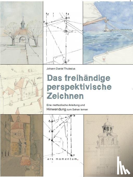 Thulesius, Johann Daniel - Das freihändige perspektivische Zeichnen