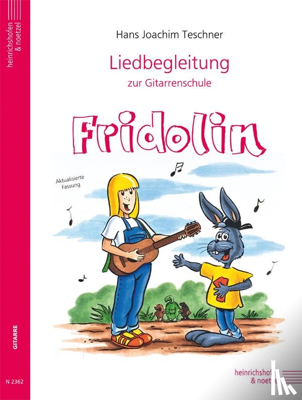 Teschner, Hans Joachim - Liedbegleitung zur Gitarrenschule Fridolin