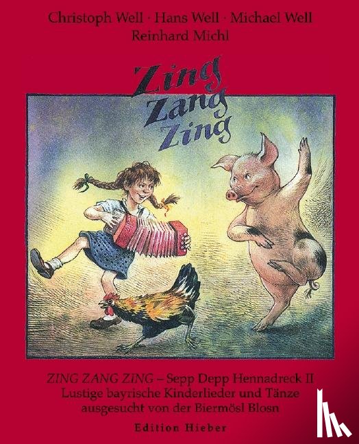 Well, Christoph, Well, Hans, Well, Michael, Michl, Reinhard - Zing, Zang, Zing