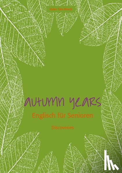 Tate-Worch, Helen - Autumn Years - Englisch für Senioren - Discoveries