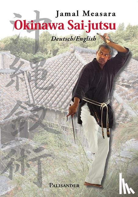 Measara, Jamal - Okinawa Sai-jutsu