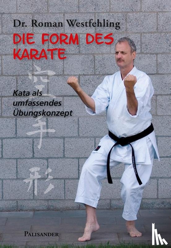 Westfehling, Roman - Die Form des Karate