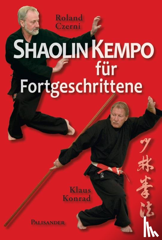 Czerni, Roland, Konrad, Klaus - Shaolin Kempo für Fortgeschrittene