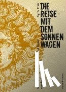  - Die Reise mit dem Sonnenwagen