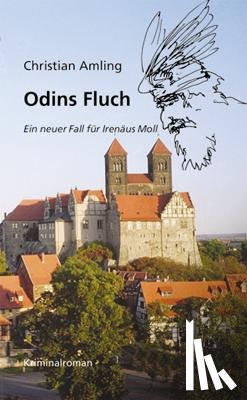 Amling, Christian - Odins Fluch. Ein neuer Fall für Irenäus Moll