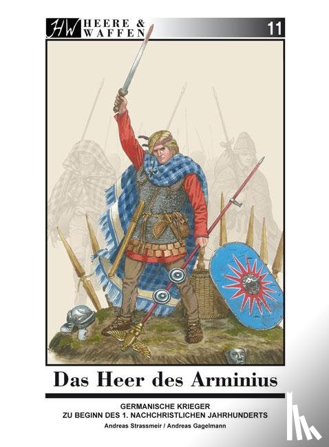 Strassmeir, Andreas, Gagelmann, Andreas - Das Heer des Arminius