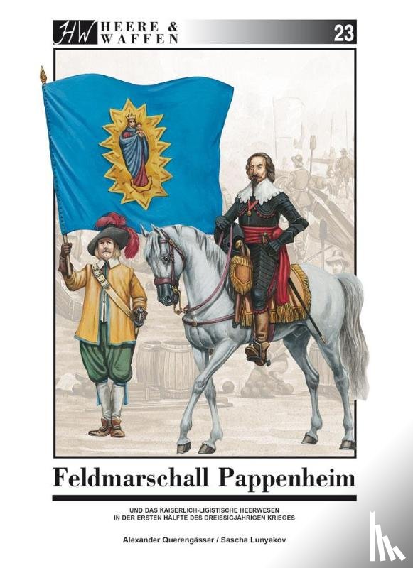 Querengässer, Alexander - Feldmarschall Pappenheim