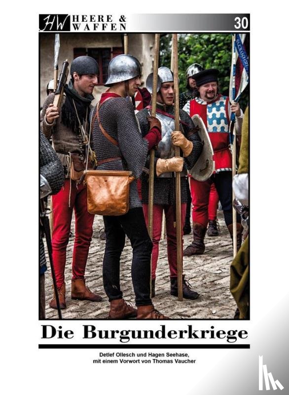 Seehase, Hagen, Ollesch, Detlef - Die Burgunderkriege