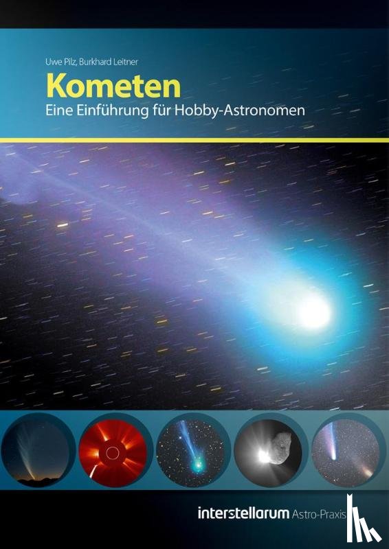 Leitner, Burkhard, Pilz, Uwe - Astro-Praxis: Kometen