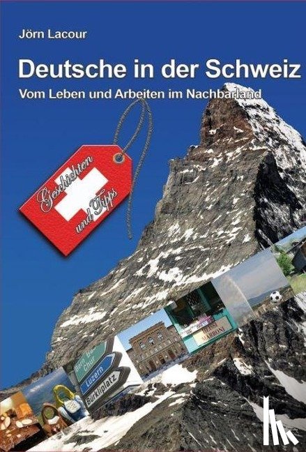 Lacour, Jörn - Deutsche in der Schweiz