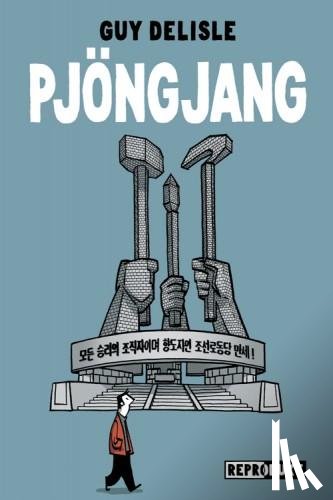 Delisle, Guy - Pjöngjang