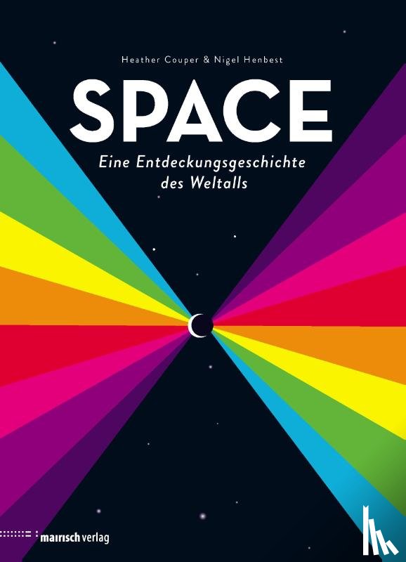Couper, Heather, Henbest, Nigel - SPACE - Eine Entdeckungsgeschichte des Weltalls