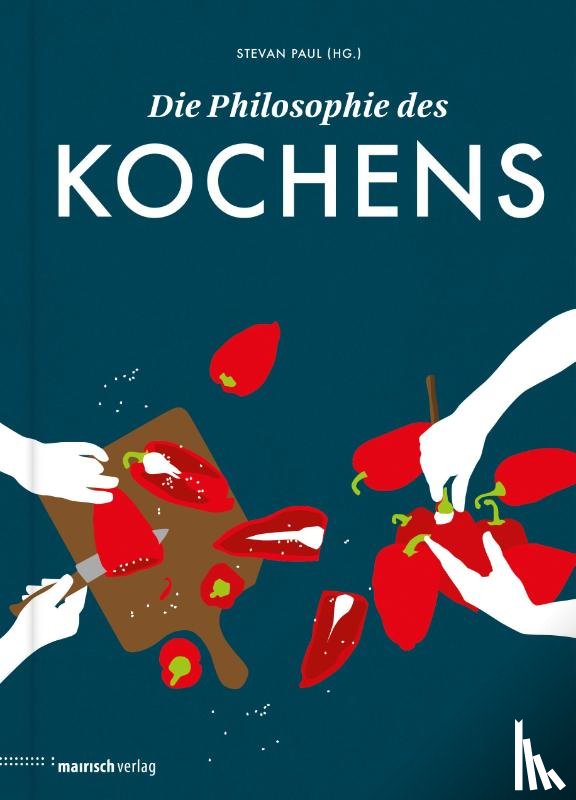  - Die Philosophie des Kochens