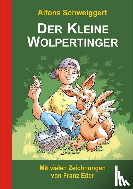 Schweiggert, Alfons - Der Kleine Wolpertinger