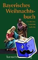  - Bayerisches Weihnachtsbuch