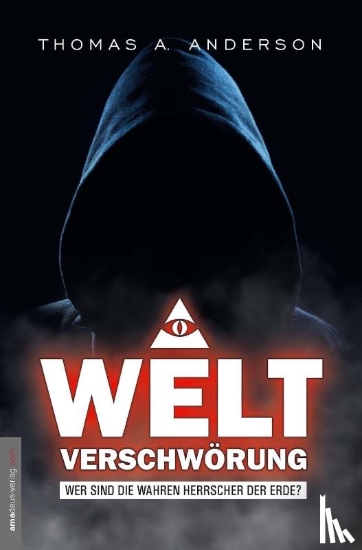 Anderson, Thomas A. - Weltverschwörung