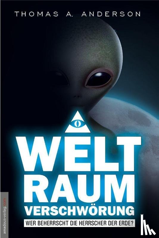Anderson, Thomas A. - Die Weltraumverschwörung