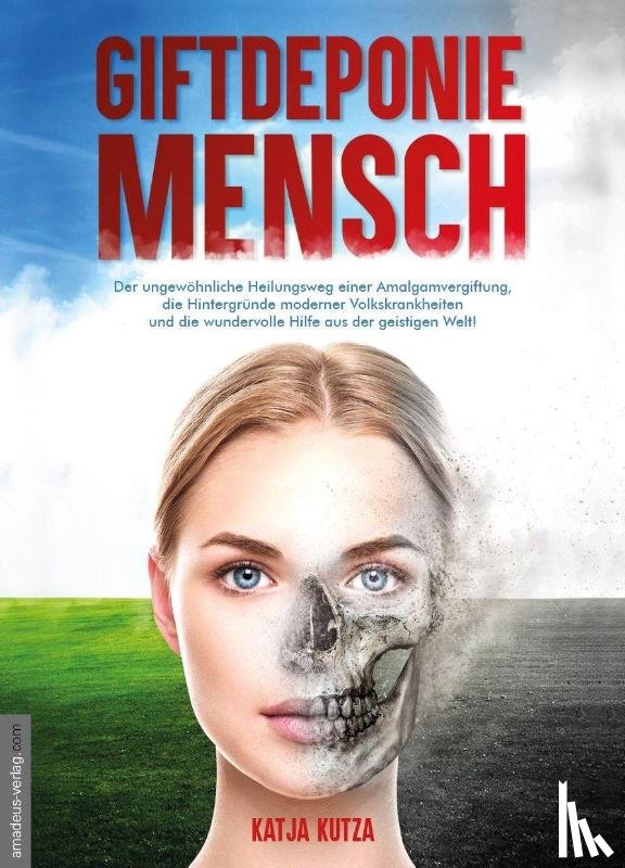 Kutza, Katja - Giftdeponie Mensch