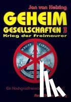 Helsing, Jan van - Geheimgesellschaften 3 - Krieg der Freimaurer