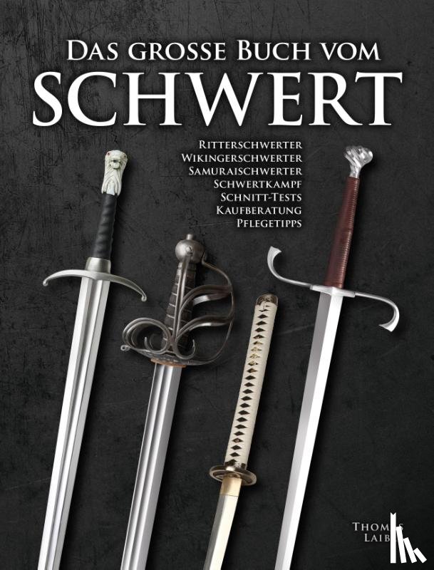 Laible, Thomas - Das Grosse Buch vom Schwert