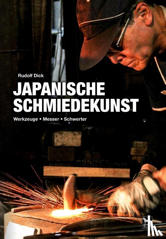Dick, Rudolf - Japanische Schmiedekunst