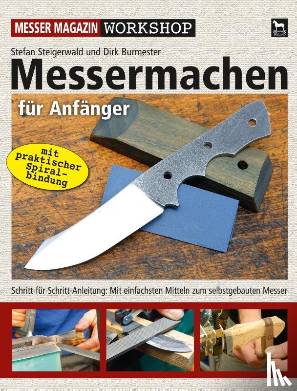 Steigerwald, Stefan, Burmester, Dirk - Messermachen für Anfänger