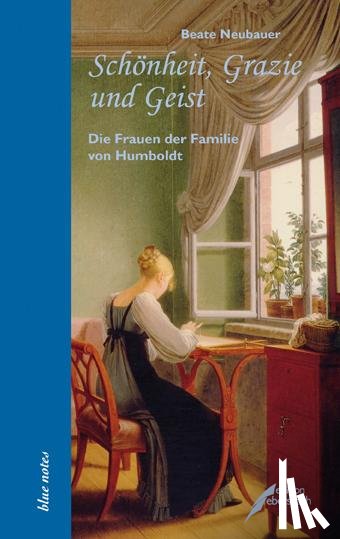 Neubauer, Beate - Schönheit, Grazie und Geist