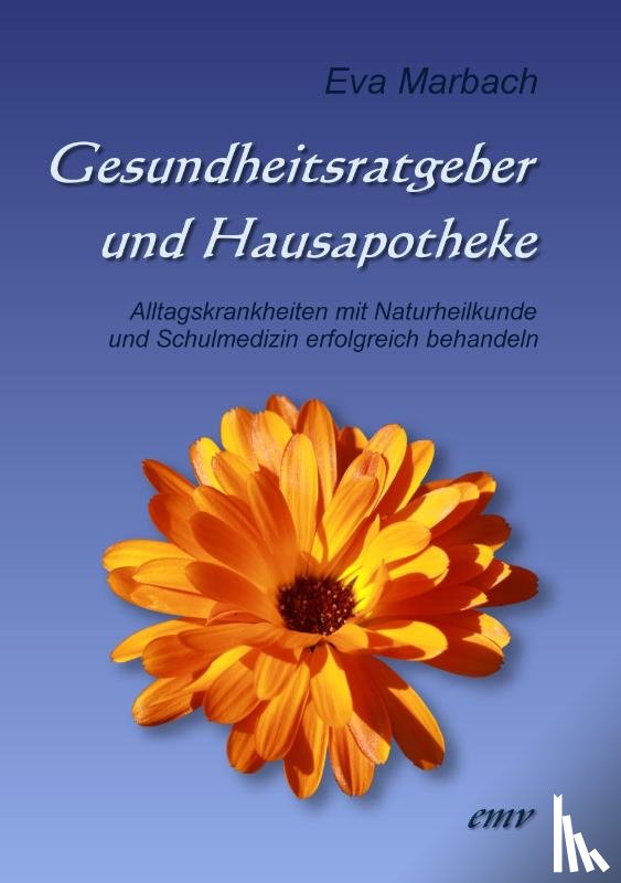 Marbach, Eva - Gesundheitsratgeber und Hausapotheke
