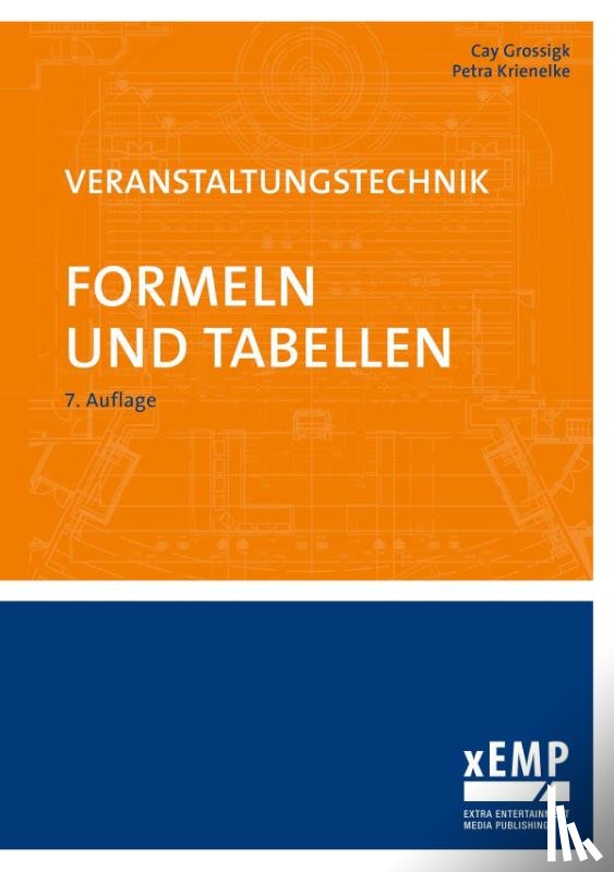 Grossigk, Cay, Krienelke, Petra - Veranstaltungstechnik. Formeln und Tabellen
